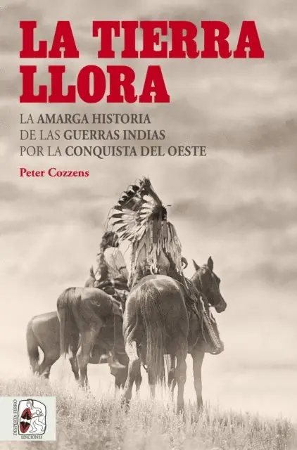 Peter Cozzens - La tierra llora, E-bok. Tillgänglighet: Lägg i varukorg