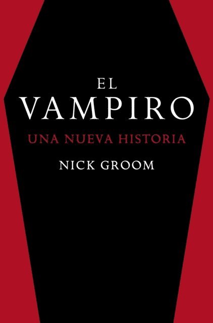 Nick Groom - El vampiro, E-bok