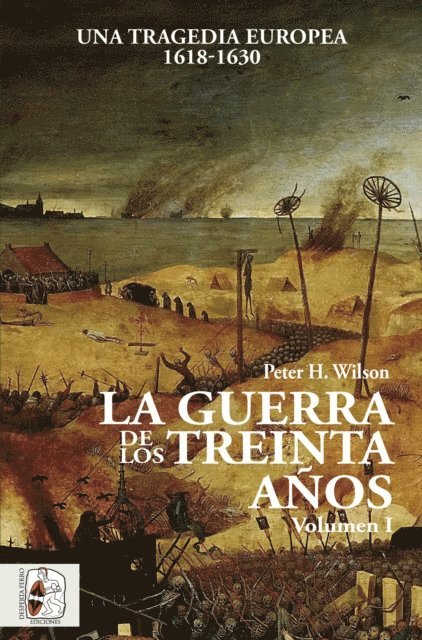 Peter H. Wilson - La Guerra de los Treinta Años I, E-bok