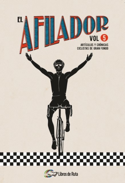 Juanfran de la Cruz, Marcos Pereda, Victor Martin Molina, Raul Anso, Julian Garcia, Jorge Quintana Orti, Jesus Gomez Pena, Eneko Garate Iturralde - El Afilador Vol. 5, E-bok