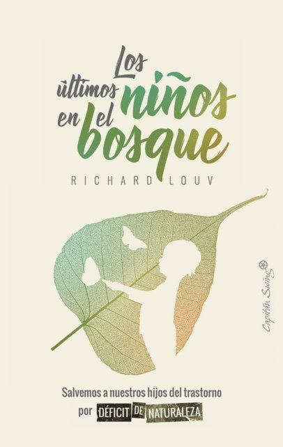 Richard Louv - Los últimos niños del bosque, E-bok