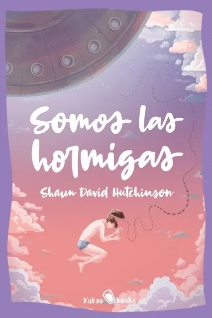 Shaun David Hutchinson - Somos las hormigas, E-bok. Tillgänglighet: Lägg i varukorg