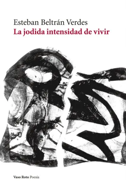 Esteban Beltran Verdes - La jodida intensidad de vivir, E-bok. Tillgänglighet: Lägg i varukorg