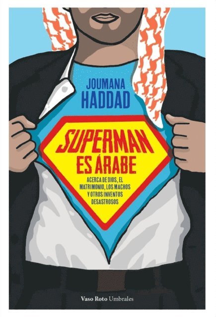 Joumana Haddad - Superman es árabe, E-bok