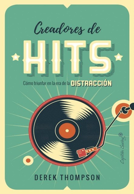 Edgar Krauss Ceballos, Derek Thompson - Creadores de Hits, E-bok