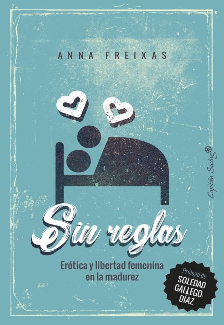 Anna Freixas Farre - Sin reglas, E-bok. Tillgänglighet: Lägg i varukorg