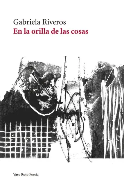 Gabriela Riveros - En la orilla de las cosas, E-bok. Tillgänglighet: Lägg i varukorg