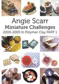 Angie Scarr Miniature Challenges
