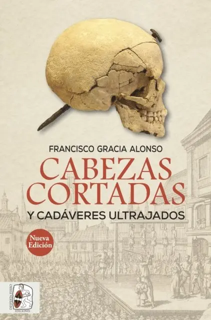 Francisco Gracia Alonso - Cabezas cortadas y cadáveres ultrajados, E-bok. Tillgänglighet: Lägg i varukorg