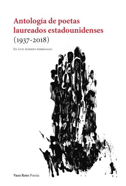Luis Alberto Ambroggio - Antología de poetas laureados estadounidenses (1937-2018), E-bok