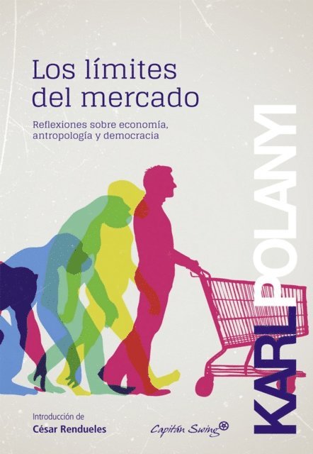 Karl Polanyi - Los límites del mercado, E-bok