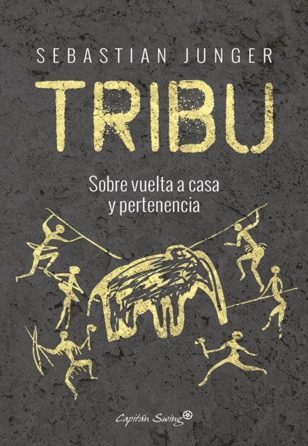 Sebastian Junger - Tribu, E-bok