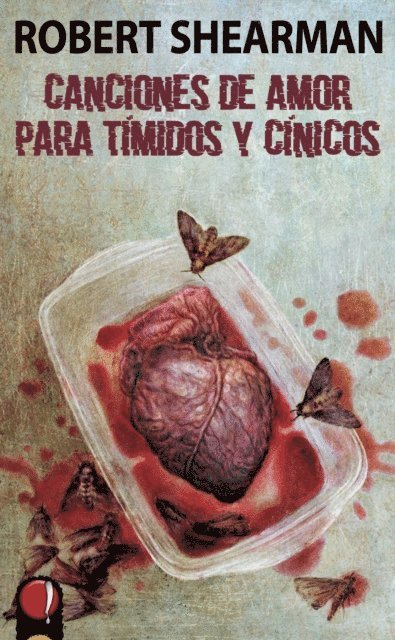 Robert Shearman - Canciones de amor para tímidos y cínicos, E-bok
