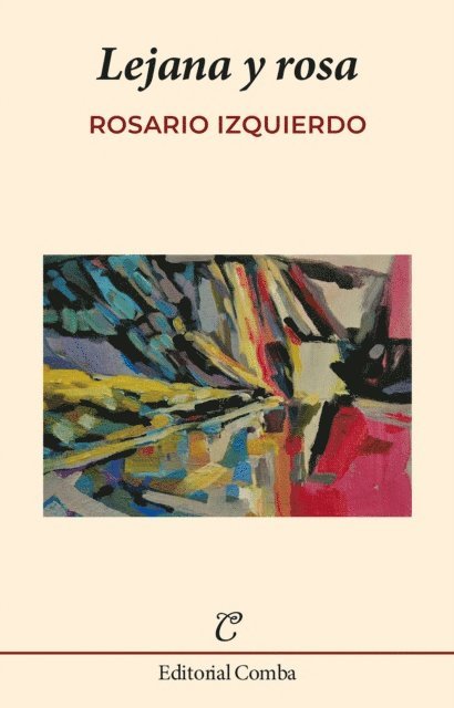 Rosario Izquierdo - Lejana y rosa, E-bok