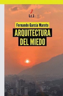 Fernando García Maroto - Arquitectura del miedo, Häftad