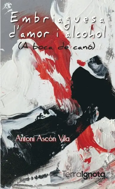 Antoni Ascon Vila - Embriaguesa d'amor i alcohol, E-bok. Tillgänglighet: Lägg i varukorg