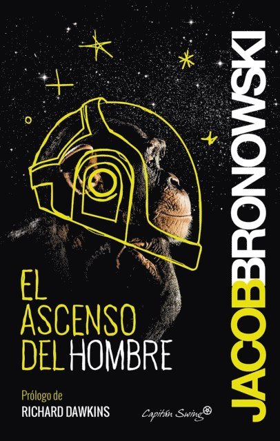 Jacob Bronowski - El ascenso del hombre, E-bok