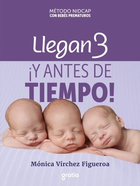 Monica Virchez Figueroa - Llegan 3 ¡y antes de tiempo!, E-bok