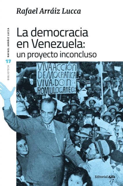 Rafael Arraiz Lucca - La democracia en Venezuela: un proyecto inconcluso, E-bok