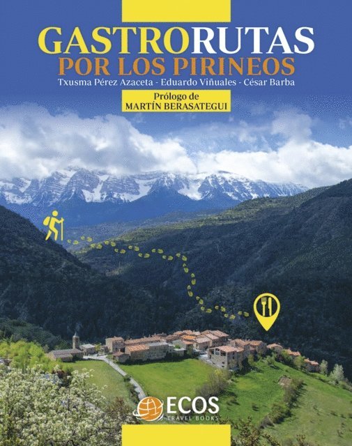 Cesar Barba, Eduardo Vinuales, Txusma Perez Azaceta - Gastrorutas, E-bok