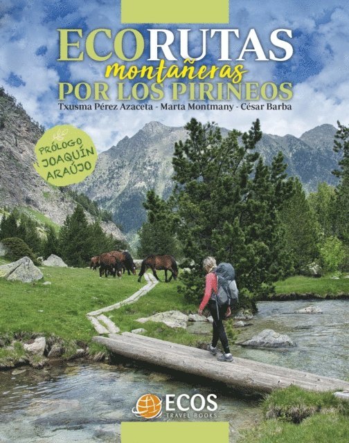 Cesar Barba, Marta Montmany, Txusma Perez Azaceta - Ecorutas montañeras por los Pirineos, E-bok