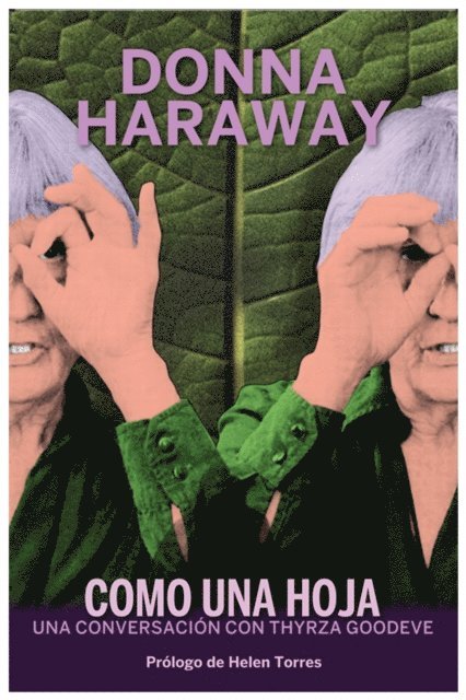 Donna Haraway - Como una hoja, E-bok