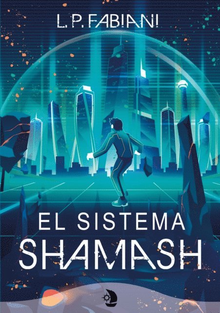 L. P. Fabiani - El Sistema Shamash, E-bok