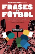 Frases de Futbol. Edicion Corner 10o Aniversario