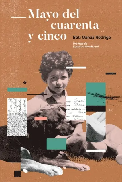 Boti Garcia Rodrigo - Mayo del cuarenta y cinco, E-bok. Tillgänglighet: Lägg i varukorg