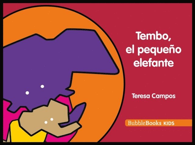 Teresa Campos - Tembo, el pequeño elefante, E-bok
