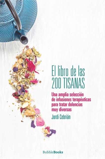 Jordi Cebrian - El libro de las 200 tisanas, E-bok