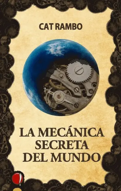 Cat Rambo - La mecánica secreta del mundo, E-bok. Tillgänglighet: Lägg i varukorg