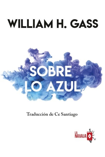 William H. Gass - Sobre lo azul, E-bok
