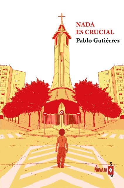 Pablo Gutierrez - Nada es crucial, E-bok