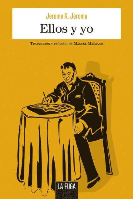 Jerome K. Jerome - Ellos y yo, E-bok