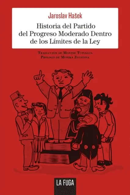 Jaroslav Hasek - Historia del Partido del Progreso Moderado Dentro de los Límites de la Ley, E-bok. Tillgänglighet: Lägg i varukorg