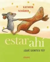 Kathrin Shärer, L. Rodríguez López - Estar ahí : ¿qué sientes tú?, Häftad. Tillgänglighet: Lägg i varukorg