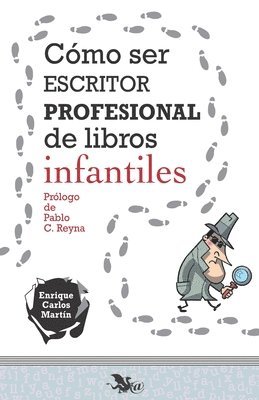 Enrique Carlos Martín - Cómo ser escritor profesional de libros infantiles, Häftad