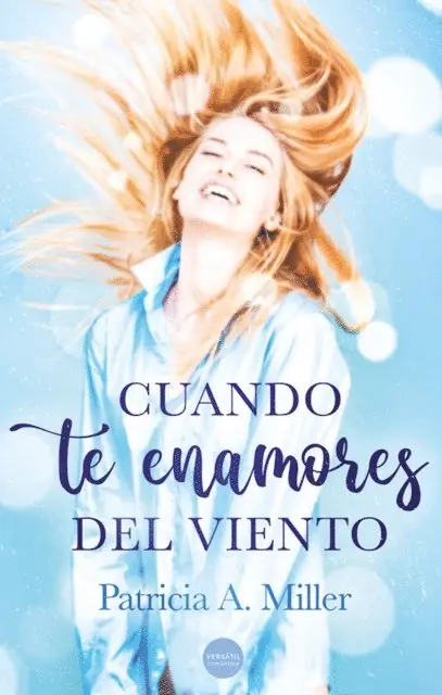 Patricia A. Miller - Cuando te enamores del viento, E-bok. Tillgänglighet: Lägg i varukorg