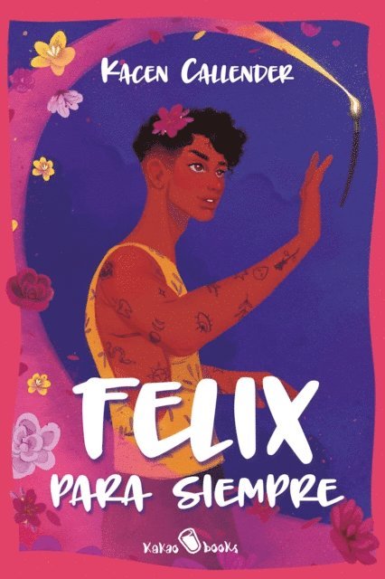 Kacen Callender - Felix para siempre, E-bok