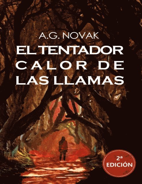 A. G. Novak - El tentador calor de las llamas, E-bok