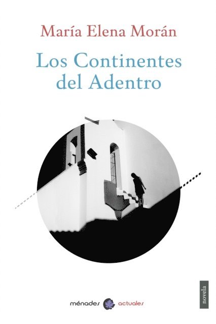 Maria Elena Moran - Los Continentes del Adentro, E-bok