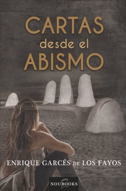 Enrique Garces de los Fayos - Cartas desde el abismo, E-bok