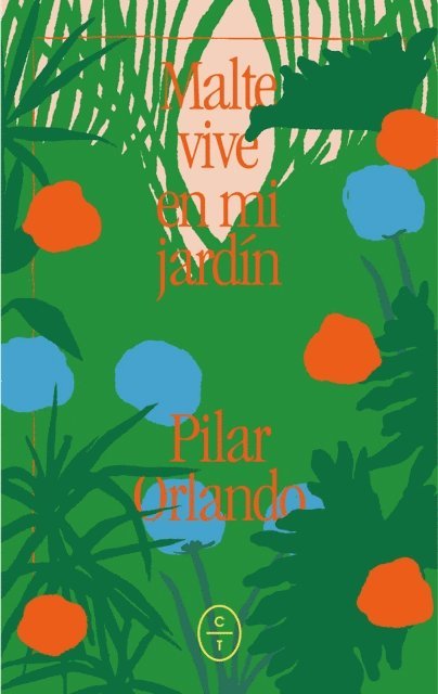 Pilar Orlando - Malte vive en mi jardín, E-bok