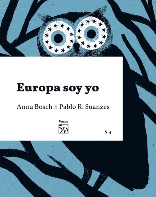 Pablo R. Suanzes, Anna Bosch - Europa soy yo, E-bok