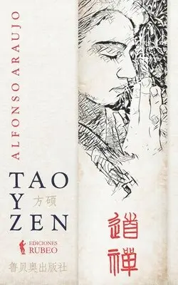 Alfonso Araújo - Tao y Zen, Häftad. Tillgänglighet: Lägg i varukorg