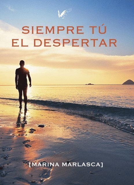 Marina Marlasca Hernandez, Isabel Montes - Siempre tú. El despertar, E-bok