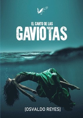 Osvaldo Reyes - canto de las gaviotas, Häftad