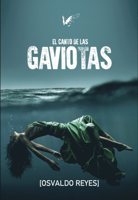 Osvaldo Reyes, Isabel Montes - El canto de las gaviotas, E-bok