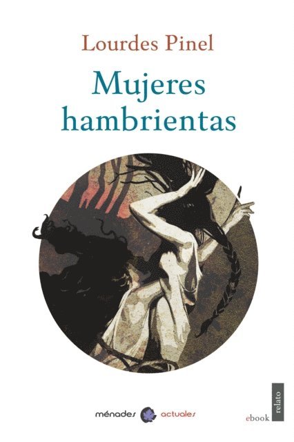 Lourdes Pinel - Mujeres hambrientas, E-bok